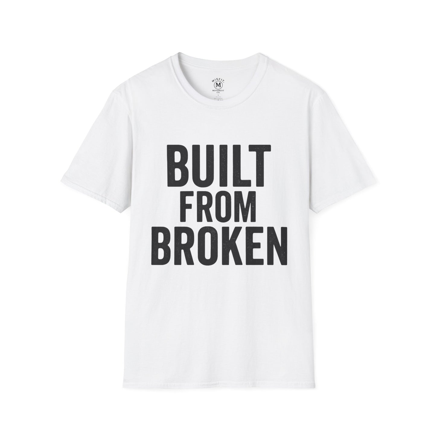 Built From Broken | Misfit Movement Co. Tee